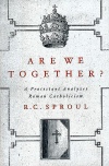 Are We Together? A Protestant Analyzes Roman Catholicism