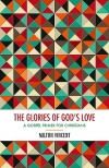 The Glories of God’s Love