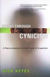 Seeing Through Cynicism