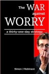 The War Against Worry, 31 Day Action Strategy