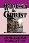 Witnesses for Christ - Early Church 4th to 13th Century