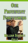 Our Protestant Forefathers