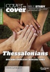 Cover to Cover Bible Study - Thessalonians  