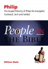 The Gospel Ministry of Philip the Evangelist