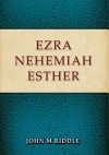 Ezra, Nehemiah and Esther