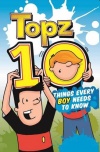 Topz Ten Things Every Boy Needs to Know