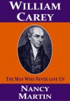 William Carey, The Man Who Never Gave Up