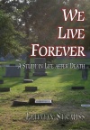 We Live Forever