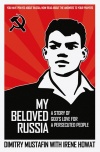 My Beloved Russia, A Story of God's Love for a Persecuted People