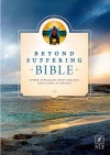 NLT Beyond Suffering Bible, Hardback Edition (Joni Eareckson Tada)