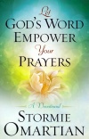 Let God's Word Empower Your Prayers: A Devotional