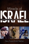Miracle of Israel, The Shocking Untold Story of God's Love for His People