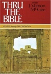 Thru the Bible, Volume 1, Genesis - Deuteronomy