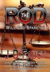 The Rod: Will God Spare It?