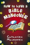 How to Have a Bible Makeover