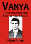 Vanya: The Story of the Russian Baptist Martyr