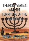 The Holy Vessels and the Furniture of the Tabernacle 
