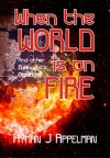 When the World is on Fire and other Evangelistic Messages