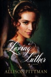 Loving Luther, A Novel
