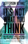 It's Not What You Think