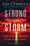 Strong through the Storm: How to Be a Christian in the World Today