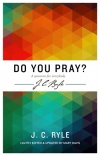 Do You Pray? A Question for Everybody