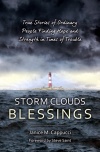Storm Clouds of Blessings, True Stories of Ordinary People Finding Hope