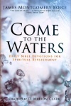 Come to the Waters: Daily Bible Devotions for Spiritual Refreshment