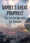 Daniel's Great Prophecy - The Eastern Question - CCS