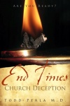 End Times Church Deception, Are You Ready?