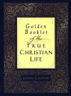 Golden Booklet of the True Christian Life