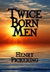 Twice Born Men