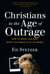 Christians in the Age of Outrage