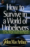 How to Survive in a World of Unbelievers