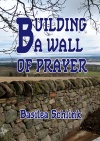 Building a Wall of Prayer