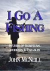 I Go A Fishing
