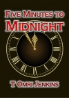 Five Minutes to Midnight