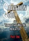 The Salvation of the Soul - Part One