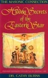 Hidden Secrets of the Eastern Star: The Masonic Connection