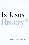 Is Jesus History?