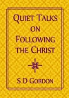 Quiet Talks on Following the Christ