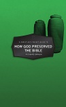A Christian's Pocket Guide to How God Preserved the Bible - CPGS