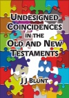 Undesigned Coincidences in the Old and New Testaments