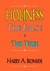 Holiness: The False and the True