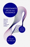 Christianity and the New Eugenics