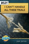 Help! I Can’t Handle All These Trials