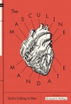 Masculine Mandate, God's Calling to Man