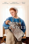 Amish Midwives: Three Stories