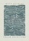 Be Still, Psalm Devotions 