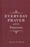 Everyday Prayer with the Puritans 